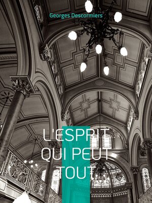 cover image of L'Esprit qui peut tout